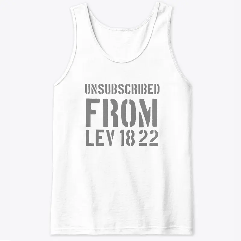 Unsubscribed From Lev 18 22 Gray